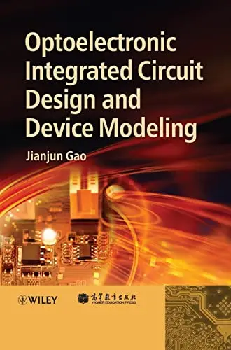 Cover of Optoelectronic Integrated Circuit Design and Device Modeling