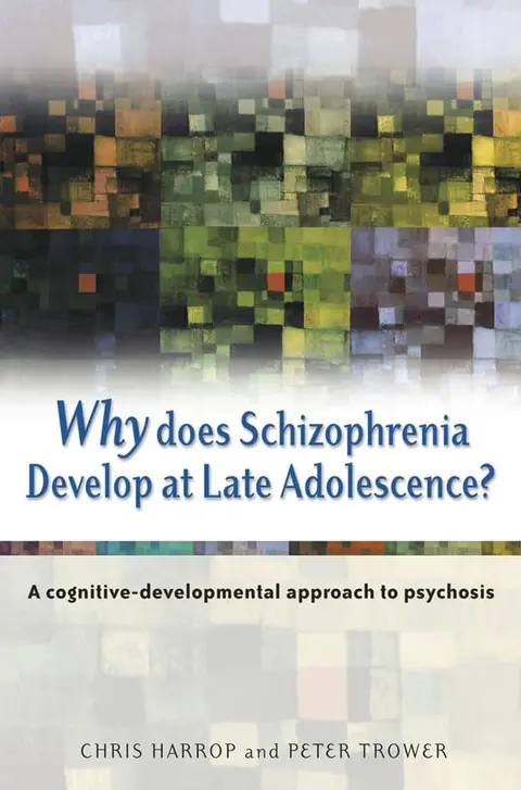 Cover of Why Does Schizophrenia Develop at Late Adolescence?