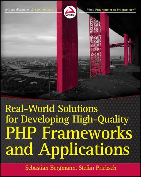 Cover of Real–World Solutions for Developing High–Quality PHP Frameworks and Applications