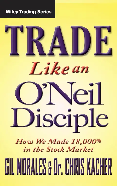 Cover of Trade Like an O'Neil Disciple