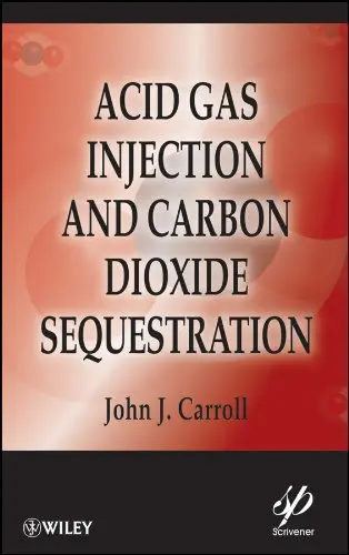 Cover of Acid Gas Injection and Carbon Dioxide Sequestration