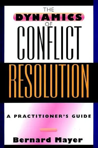 Cover of The Dynamics of Conflict Resolution