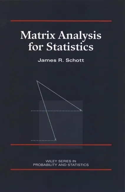 Cover of Matrix Analyis for Statistics