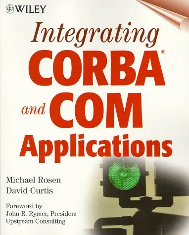 Cover of Integrating CORBA® and COM Applications