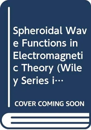 Cover of Spheroidal Wave Functions in Electromagnetic Theory