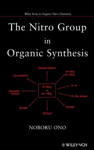 Cover of The Nitro Group in Organic Synthesis