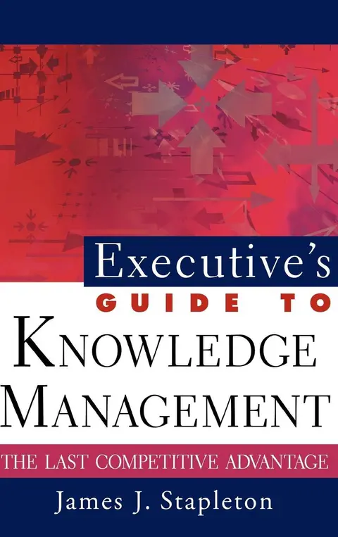 Cover of Executive′s Guide to Knowledge Management