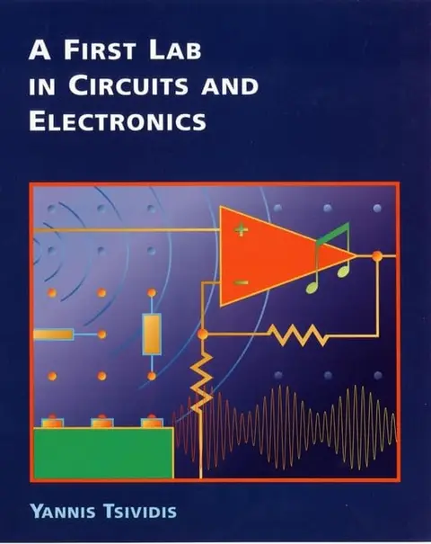 Cover of A First Lab in Circuits and Electronics