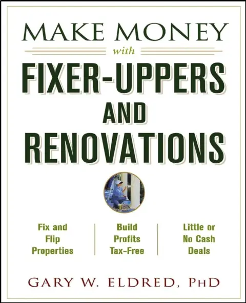Cover of Make Money with Fixer–Uppers and Renovations