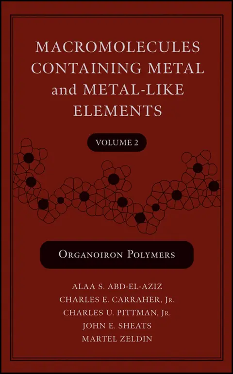 Cover of Macromolecules Containing Metal and Metal-Like Elements, Volume 2
