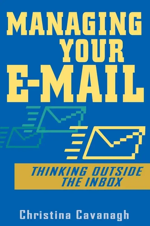 Cover of Managing Your E-Mail