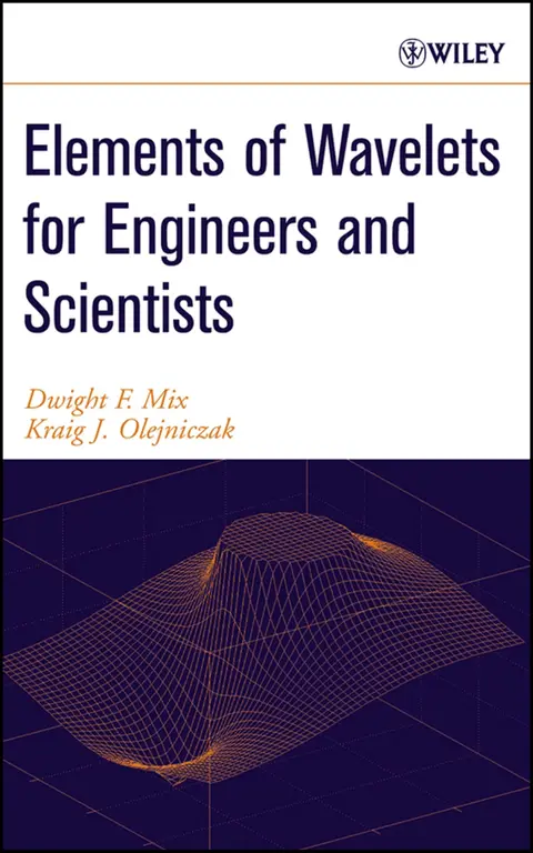 Cover of Elements of Wavelets for Engineers and Scientists