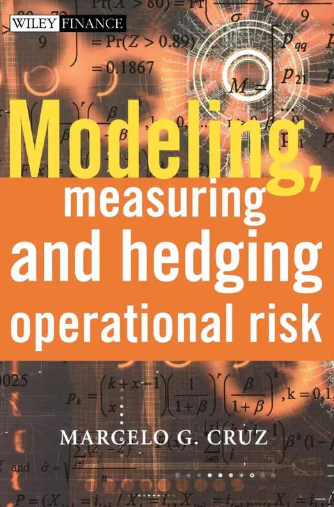 Cover of Modeling, Measuring and Hedging Operational Risk