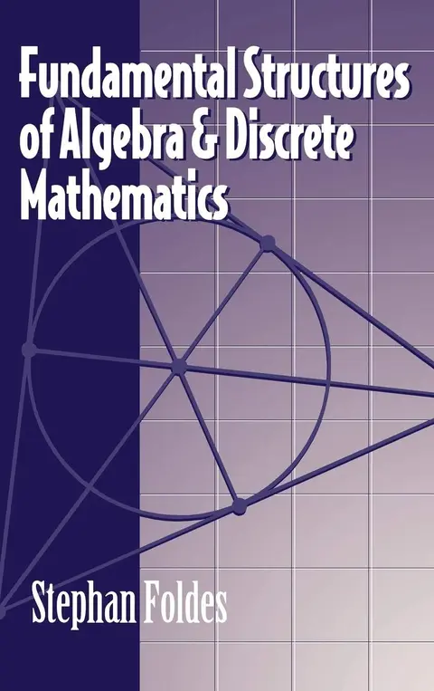 Cover of Fundamental Structures of Algebra and Discrete Mathematics