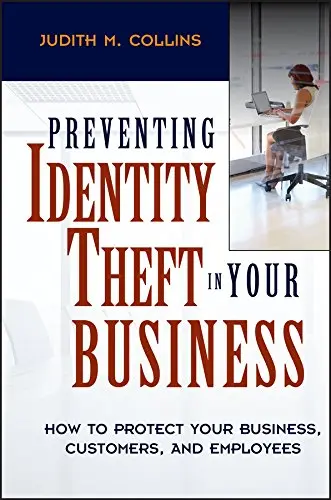 Cover of Preventing Identity Theft in Your Business