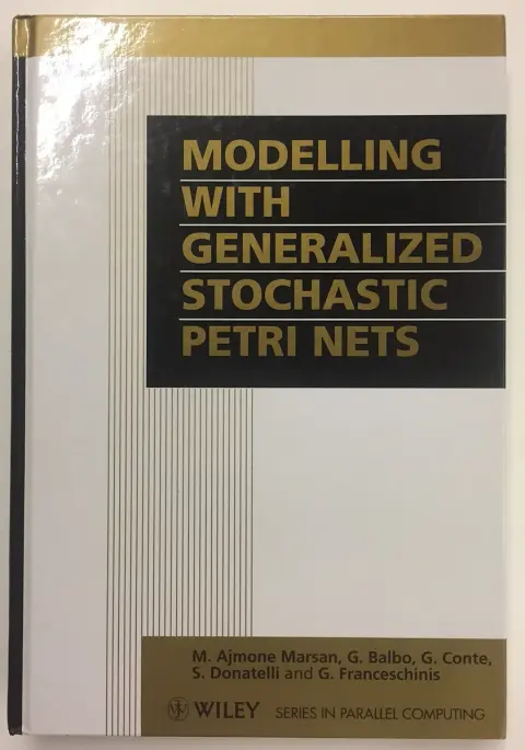Cover of Modelling with Generalized Stochastic Petri Nets