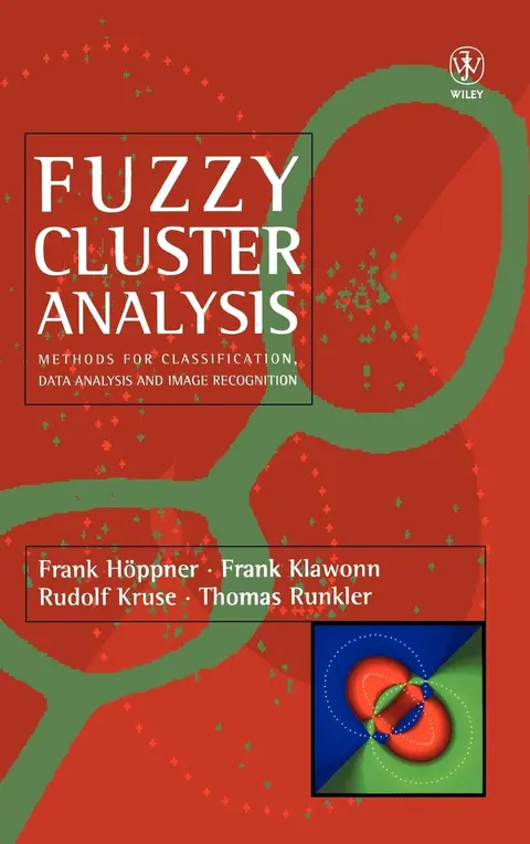 Cover of Fuzzy Cluster Analysis - Methods for Classification, Data Analysis & Image Recognition