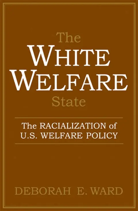 Cover of The White Welfare State