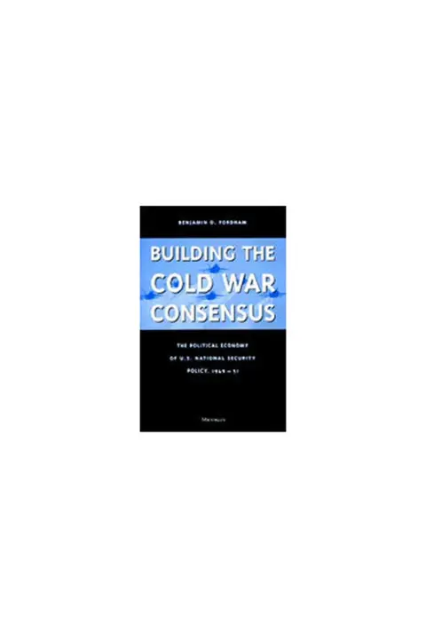 Cover of Building the Cold War Consensus