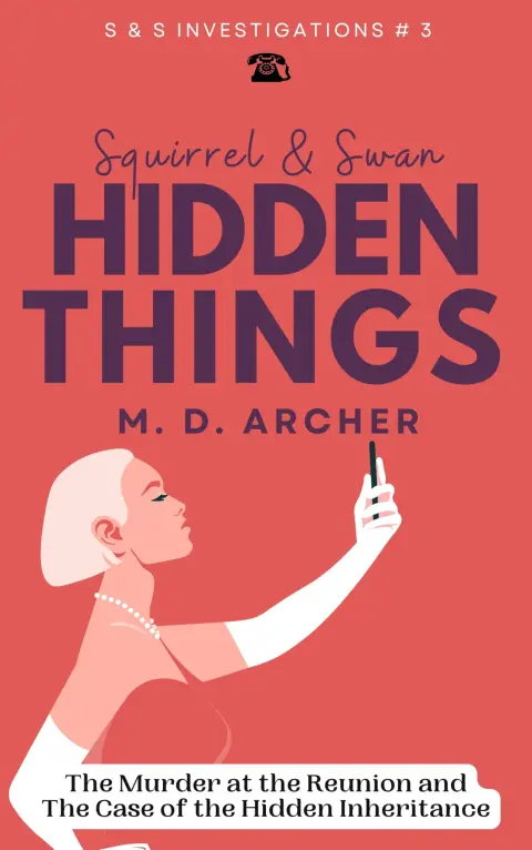 Cover of Squirrel & Swan Hidden Things