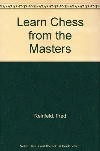 Cover of Learn Chess from the Masters