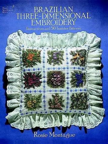 Cover of Brazilian Three-Dimensional Embroidery