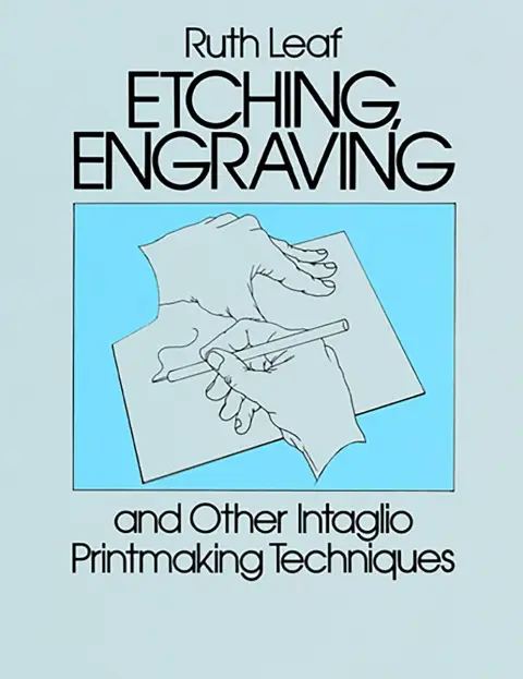 Cover of Etching, Engraving and Other Intaglio Printmaking Techniques