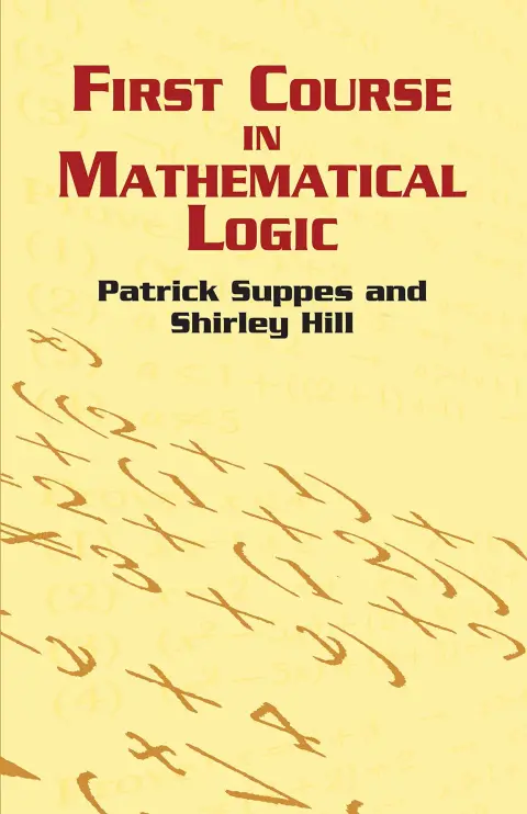Cover of First Course in Mathematical Logic