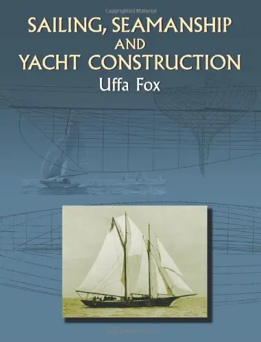 Cover of Sailing, Seamanship and Yacht Construction