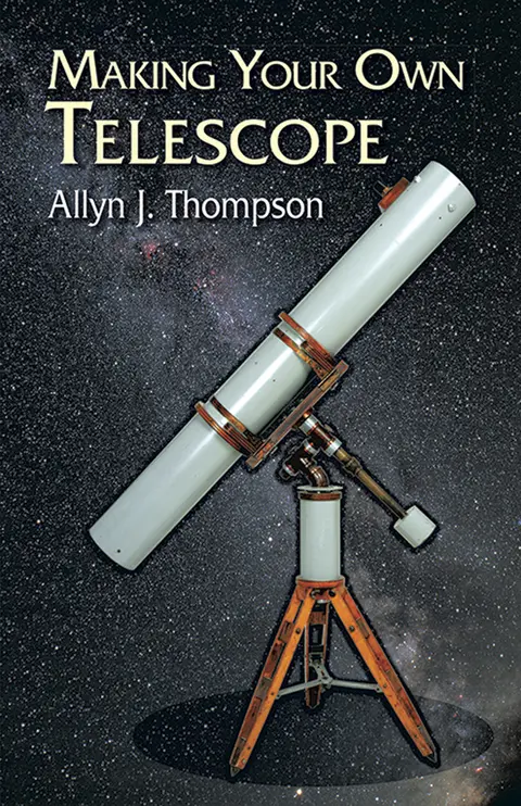 Cover of Making Your Own Telescope