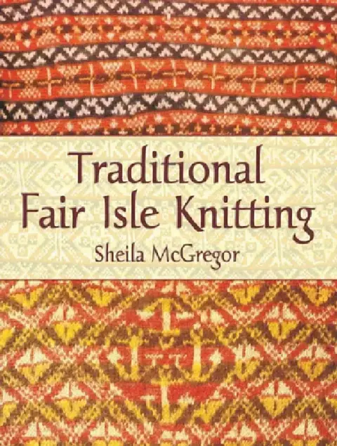 Cover of Traditional Fair Isle Knitting