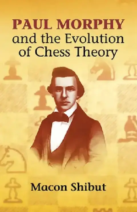 Cover of Paul Morphy and the Evolution of Chess Theory