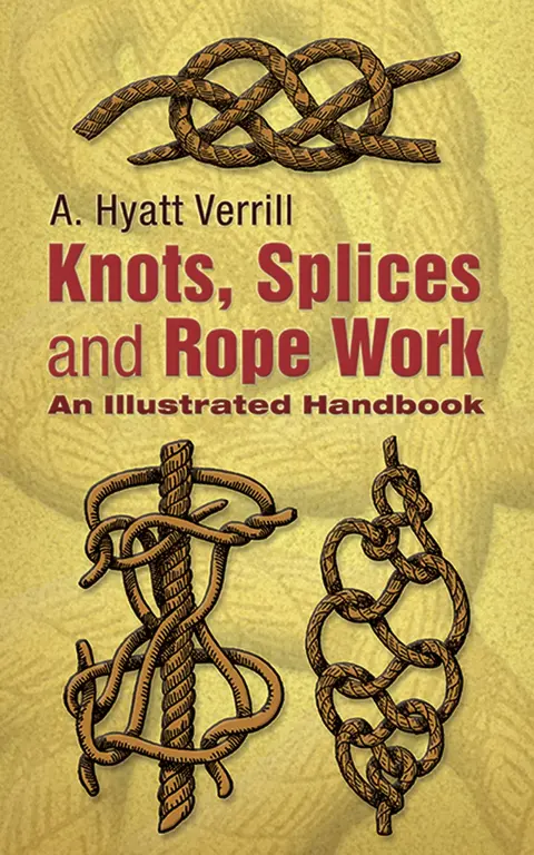 Cover of Knots, Splices and Rope Work