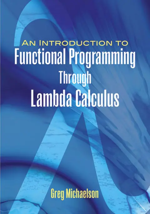 Cover of An Introduction to Functional Programming Through Lambda Calculus