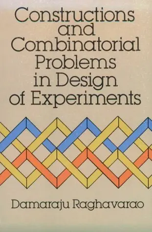 Cover of Constructions and Combinatorial Problems in Design of Experiments