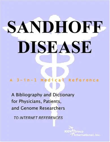 Cover of Sandhoff Disease - A Bibliography and Dictionary for Physicians, Patients, and Genome Researchers