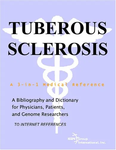 Cover of Tuberous Sclerosis - A Bibliography and Dictionary for Physicians, Patients, and Genome Researchers