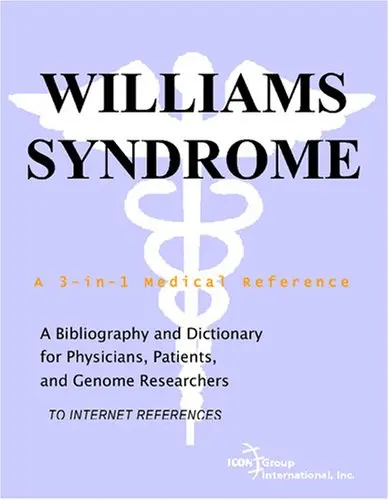 Cover of Williams Syndrome - A Bibliography and Dictionary for Physicians, Patients, and Genome Researchers