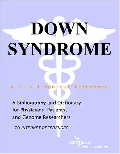 Cover of Down Syndrome - A Bibliography and Dictionary for Physicians, Patients, and Genome Researchers