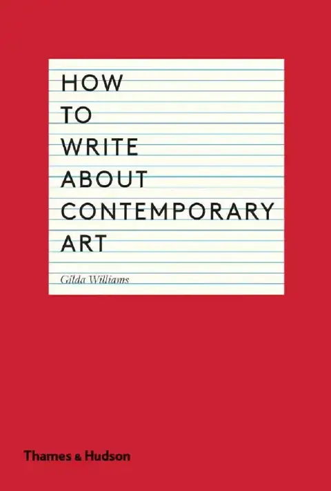 Cover of How to Write about Contemporary Art