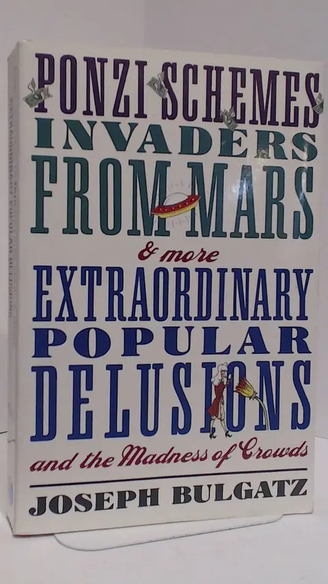 Cover of Ponzi Schemes, Invaders from Mars & More