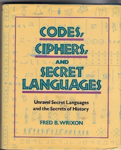 Cover of Codes, Ciphers, and Secret Languages