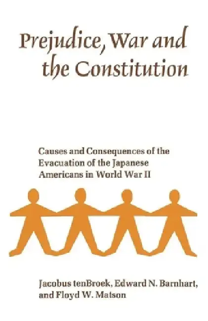 Cover of Prejudice, War, and the Constitution