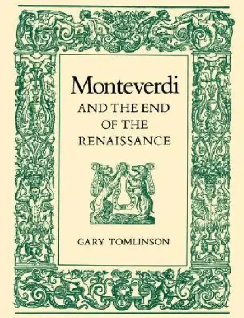 Cover of Monteverdi and the End of the Renaissance