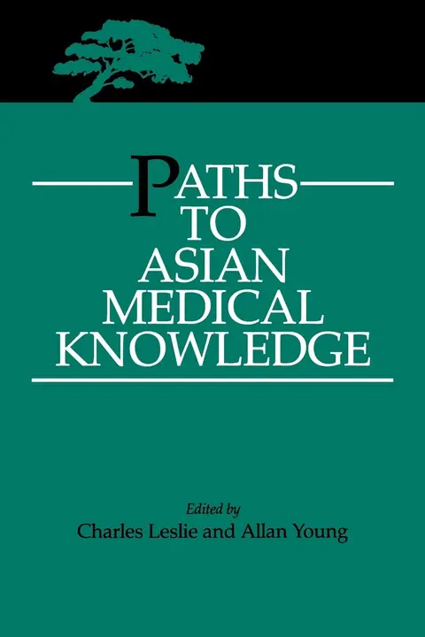 Cover of Paths to Asian Medical Knowledge