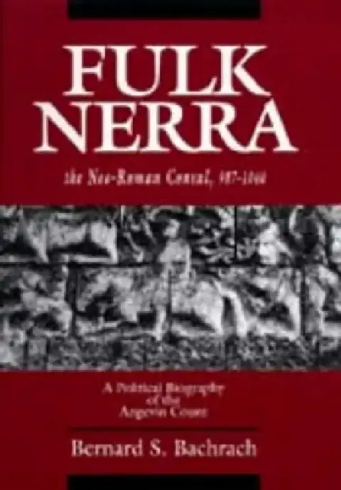 Cover of Fulk Nerra, the Neo-Roman Consul 987-1040