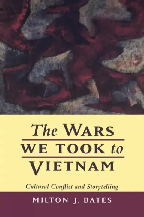 Cover of The Wars We Took to Vietnam