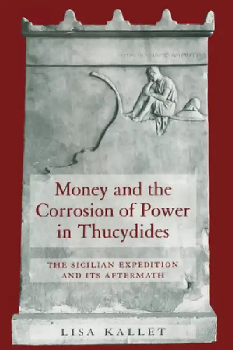 Cover of Money and the Corrosion of Power in Thucydides