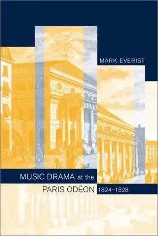 Cover of Music Drama at the Paris Odeon, 1824-1828