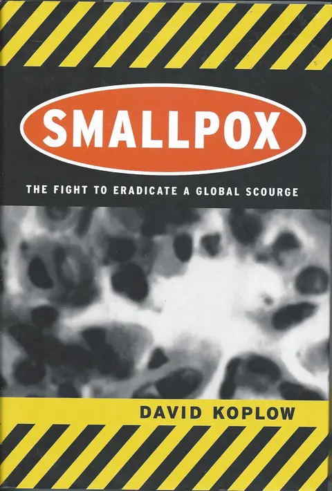 Cover of Smallpox – The Fight to Eradicate a Global Scourge